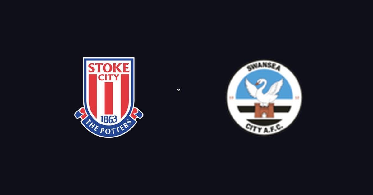 Soi Kèo Championship Stoke vs Swansea 15-08-2026 3 Stoke City FC vs Swansea City AFC